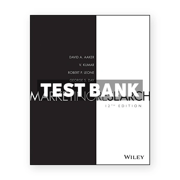 Marketing Research 12th edition Aaker Test Bank