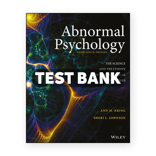 Abnormal Psychology 14th edition Kring Test Bank