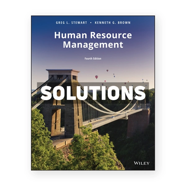 Human Resource Management 4th edition Stewart Solutions Manual