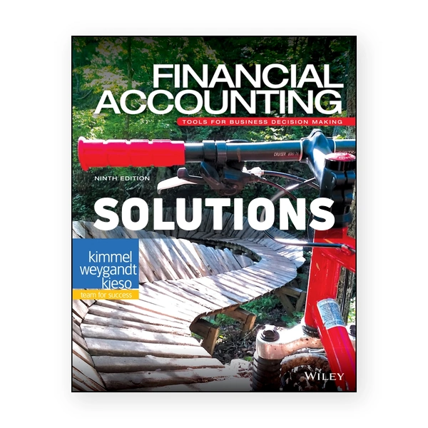 Financial Accounting Tools for Business Decision Making 9th edition Kimmel Solutions Manual
