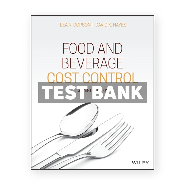 Food and Beverage Cost Control 7th edition Dopson Test Bank