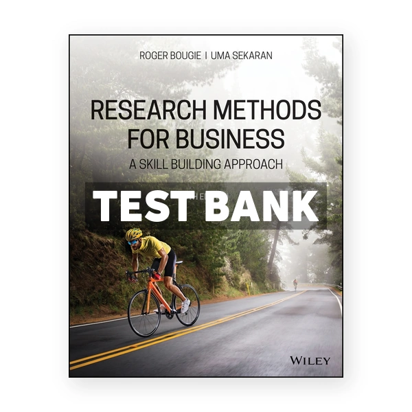 Research Methods For Business A Skill Building Approach 8th edition Sekaran Test Bank