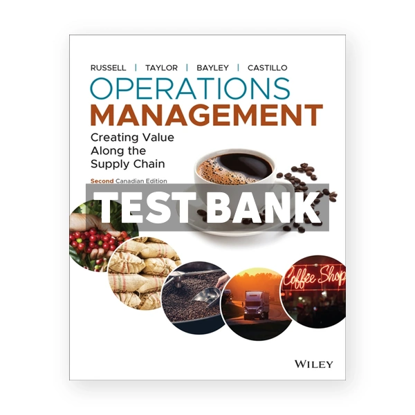 Operations Management Creating Value Along the Supply Chain (Canadian) 2nd edition Russell Test Bank