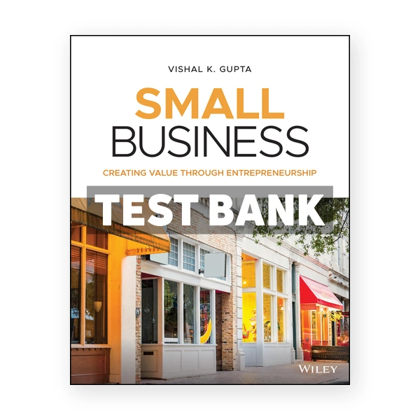 Small Business 1st edition Gupta Test Bank