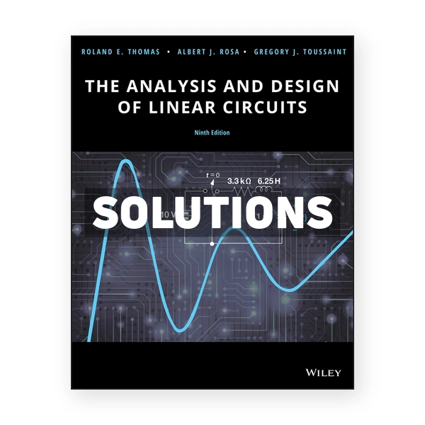 Analysis and Design of Linear Circuits 9th edition Thomas Solutions Manual