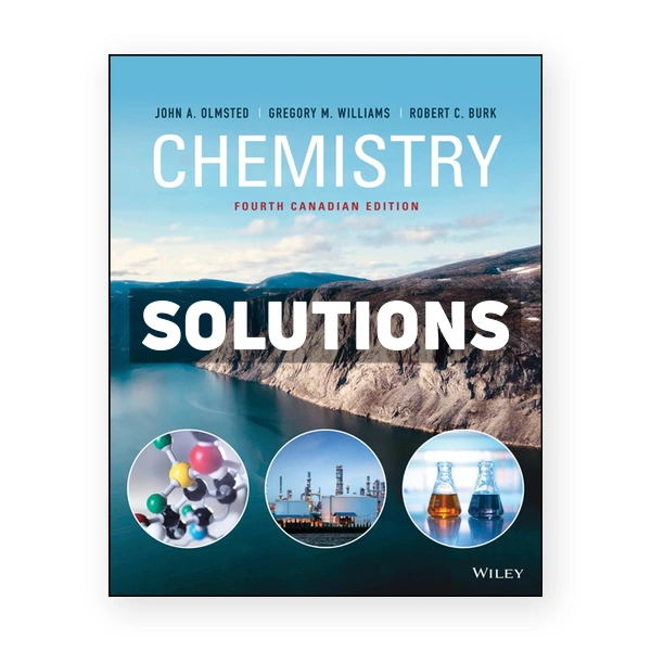 Chemistry (Canadian) 4th edition Olmsted Solutions Manual