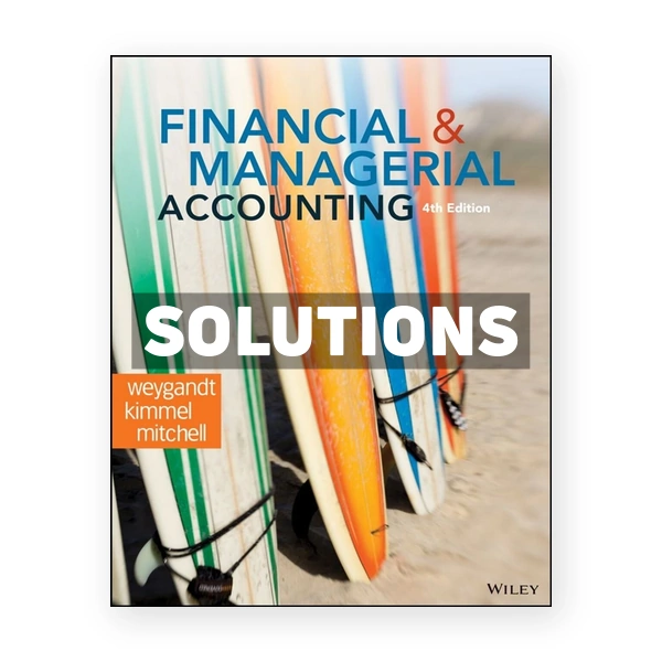Financial and Managerial Accounting 4th edition Kimmel Solutions Manual