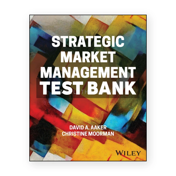 Strategic Market Management 12th edition Aaker Test Bank