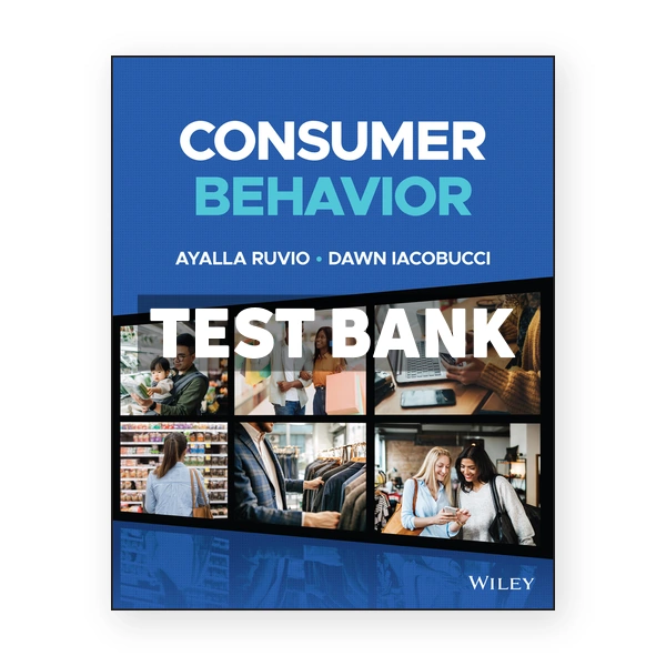 Consumer Behavior 1st edition Ruvio Test Bank
