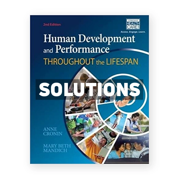 Human Development and Performance Throughout the Lifespan 2nd edition Cronin Solutions Manual