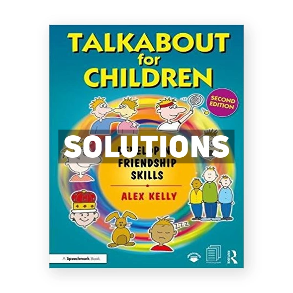 Talkabout for Children 3 Developing Friendship Skills 2nd edition Kelly Solutions Manual