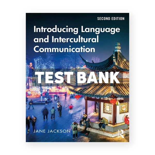 Introducing Language and Intercultural Communication 2nd edition Jackson Test Bank