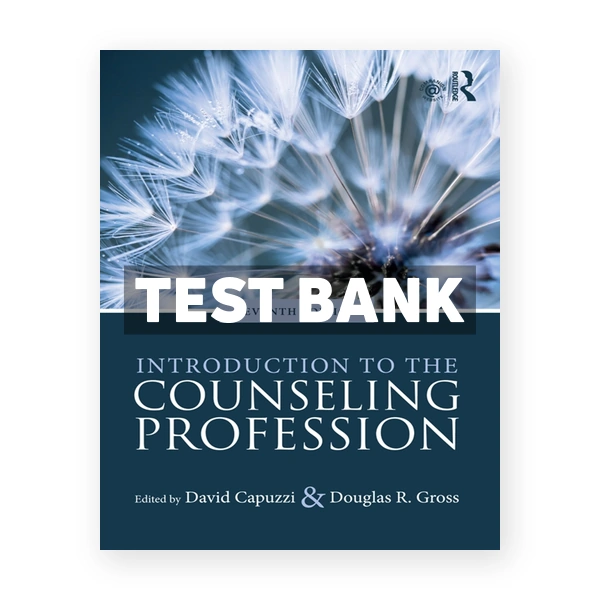 Introduction to the Counseling Profession 7th edition Capuzzi Test Bank