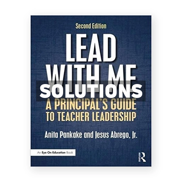 Lead with Me A Principal s Guide to Teacher Leadership 2nd edition Pankake Solutions Manual