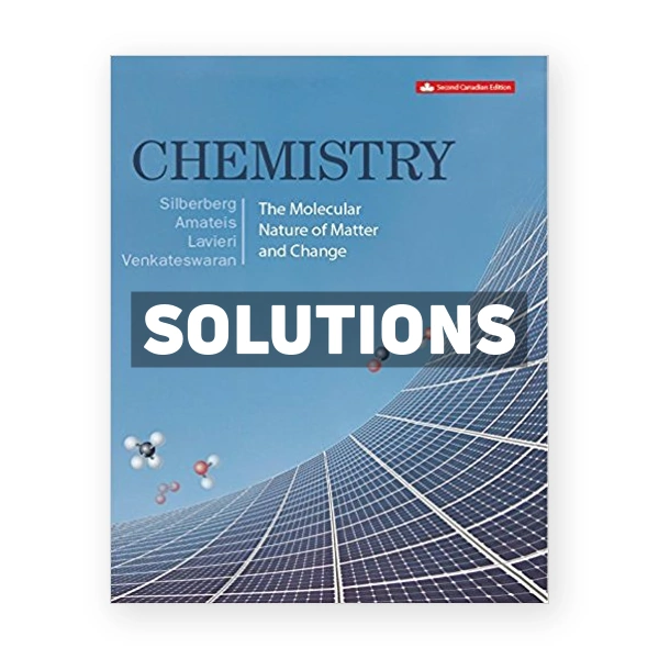 Chemistry (Canadian) 2nd edition Silberberg Solutions Manual