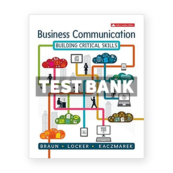Business Communication Building Critical Skills (Canadian) 6th edition Braun Test Bank