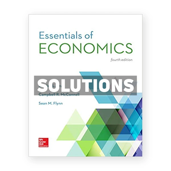 Essentials of Economics 4th edition Brue Solutions Manual