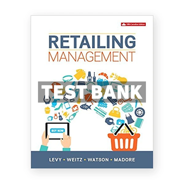Retailing Management (Canadian) 5th edition Levy Test Bank