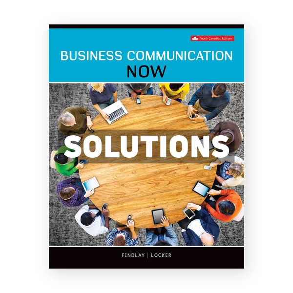 Business Communication NOW (Canadian) 4th edition Findlay Solutions Manual