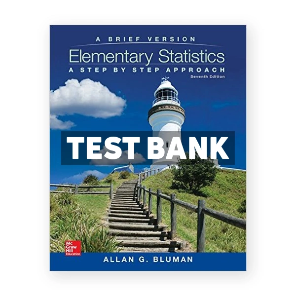 Elementary Statistics A Step By Step Approach 7th edition Bluman Test Bank