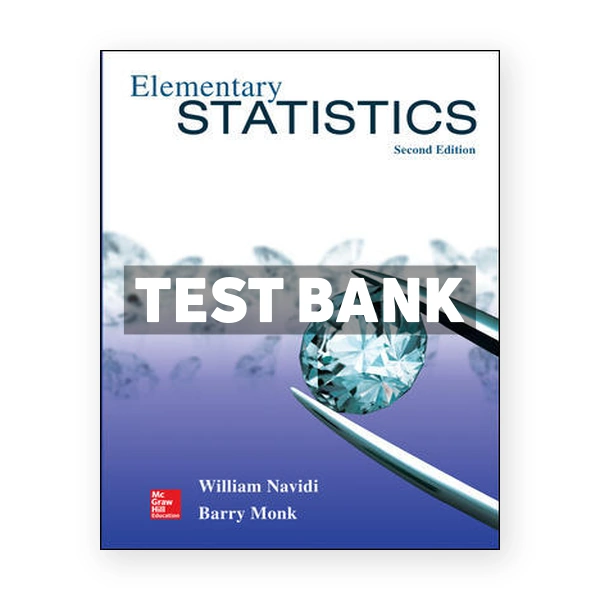 Elementary Statistics 2nd edition Navidi Test Bank