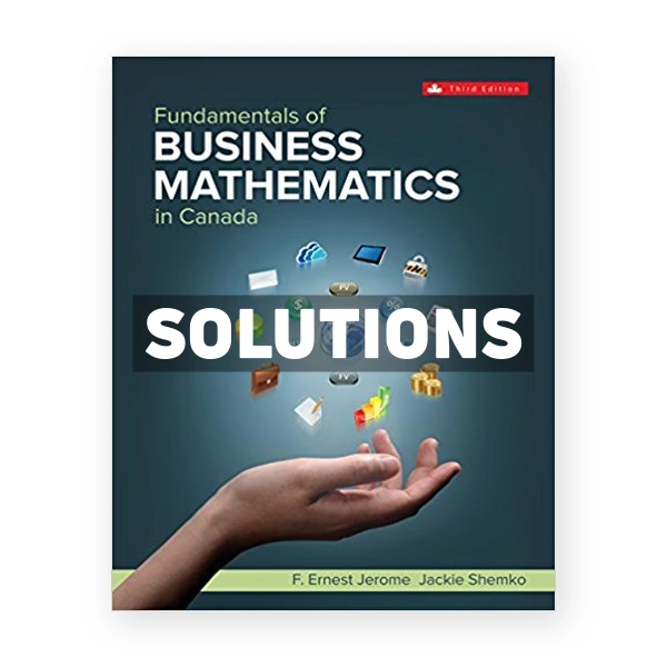 Fundamentals of Business Math (Canadian) 3rd edition Jerome Solutions Manual