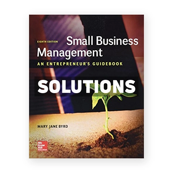 Small Business Management An Entrepreneurs Guidebook 8th edition Byrd Solutions Manual
