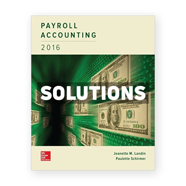 Payroll Accounting 2016 2nd edition Landin Solutions Manual