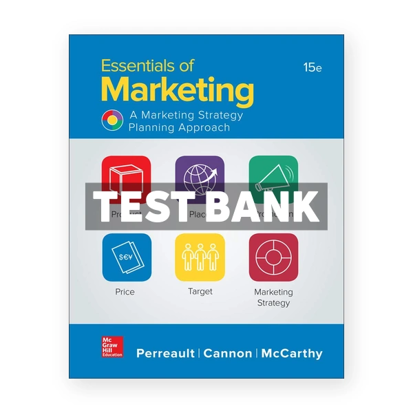 Essentials of Marketing A Marketing Strategy Planning Approach 15th edition Perreault Test Bank