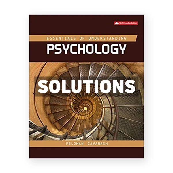 Essentials Of Understanding Psychology (Canadian) 6th edition Feldman Solutions Manual