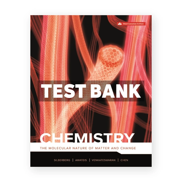 Chemistry (Canadian) 3rd edition Silberberg Test Bank