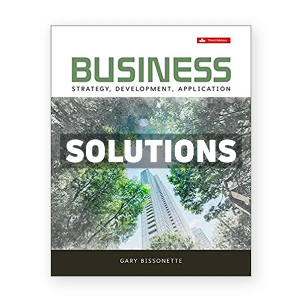 Business Strategy Development Application (Canadian) 3rd edition Bissonette Solutions Manual