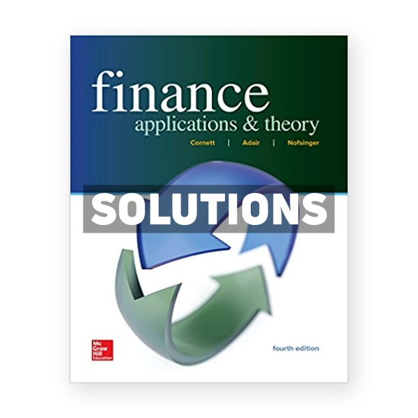 Finance Applications and Theory 4th edition Cornett Solutions Manual