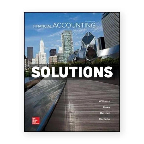 Financial Accounting 17th edition Williams Solutions Manual