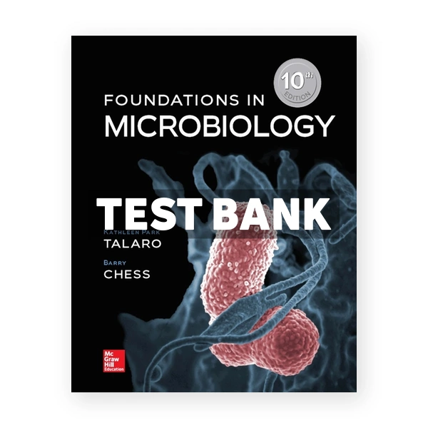 Foundations in Microbiology 10th edition Talaro Test Bank