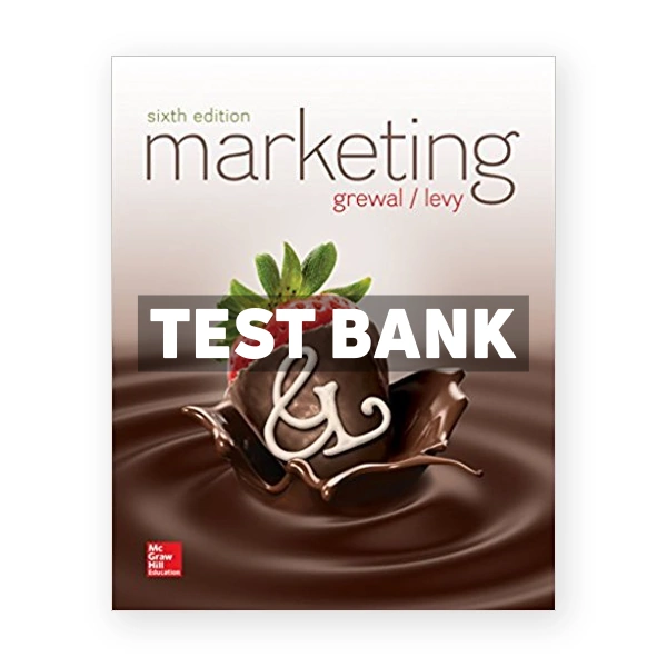 Marketing 6th edition Grewal Test Bank