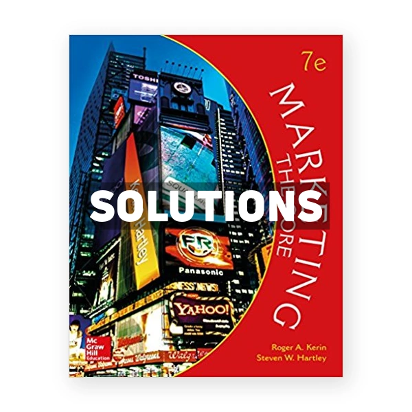 Marketing The Core 7th edition Kerin Solutions Manual