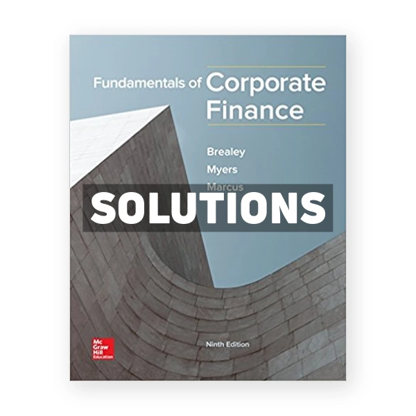 Fundamentals of Corporate Finance 9th edition Brealey Solutions Manual