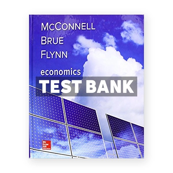 Economics 21st edition McConnell Test Bank