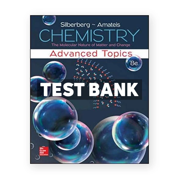 Chemistry 8th edition Silberberg Test Bank