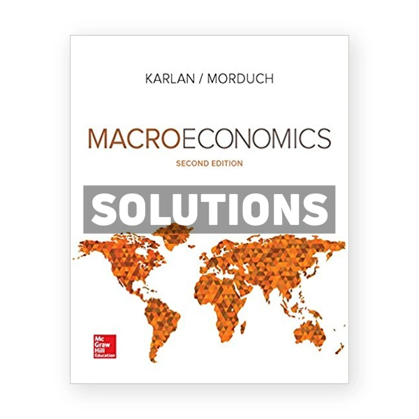 Macroeconomics 2nd edition Karlan Solutions Manual