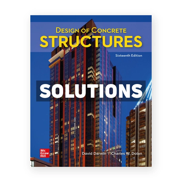 Design of Concrete Structures 16th edition Darwin Solutions Manual