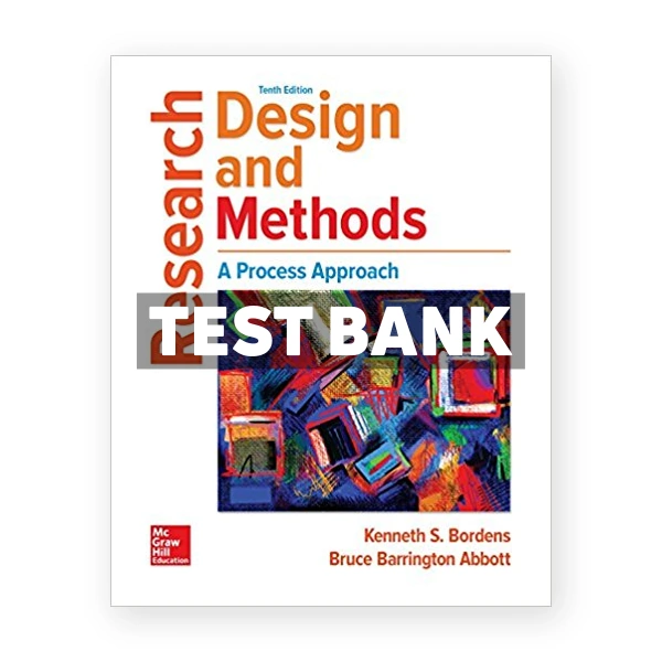 Research Design and Methods A Process Approach 10th edition Bordens Test Bank