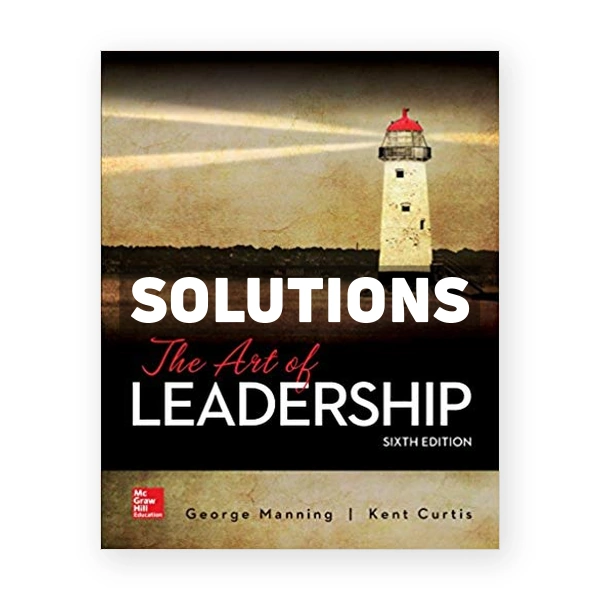 The Art of Leadership 6th edition Manning Solutions Manual