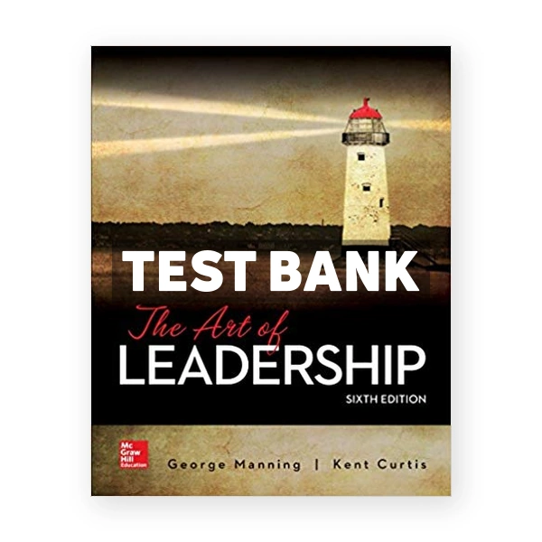 The Art of Leadership 6th edition Manning Test Bank