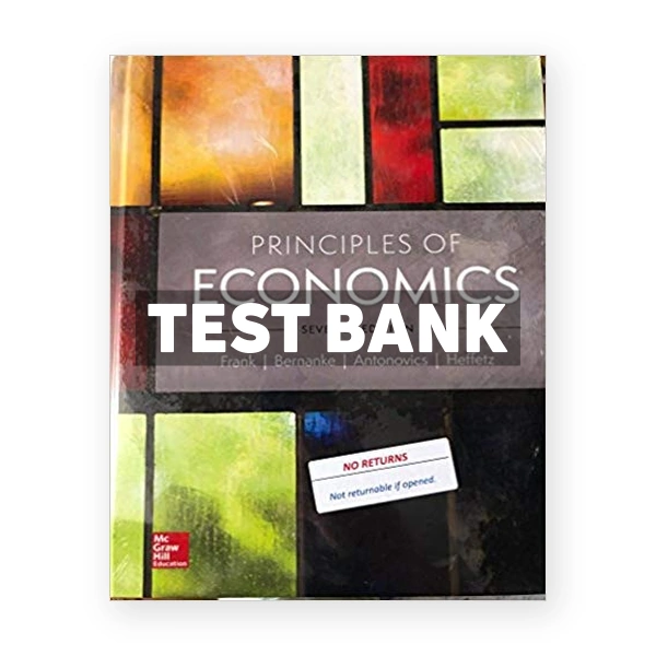Principles of Economics 7th edition Frank Test Bank