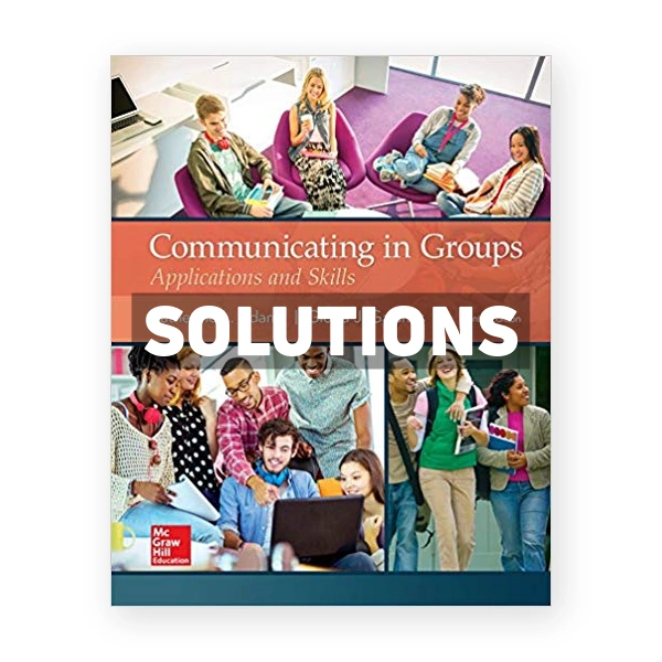 Communicating in Groups 10th edition Adams Solutions Manual