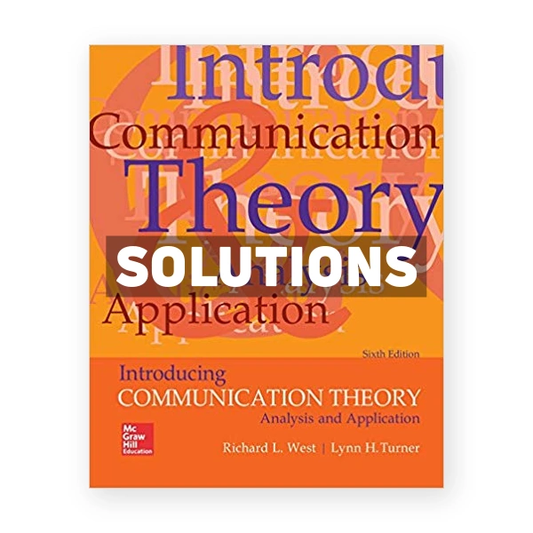 Introducing Communication Theory 6th edition West Solutions Manual