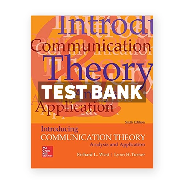 Introducing Communication Theory 6th edition West Test Bank