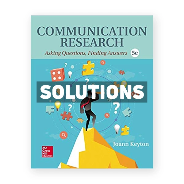 Communication Research 5th edition Keyton Solutions Manual